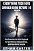 Everything Teen Boys Should Know Before 18 (2026 Edition): The Essential Life Skills Playbook for Confidence- Independence- and Real-World Success
