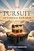 The Pursuit Of Eternal Rewards: A Christian Guide For Storing Up Heavenly Treasures