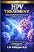 HPV Treatment: What Actually Works, What Doesn’t, and What to Do Next