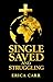 Single Saved and Struggling