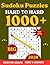 Hard Sudoku Puzzles for Adults: 1000 Mind-Bending Puzzles for Brilliant Teens, Adults & Seniors | Large Print 8.5 x 11 with Step-by-Step Solutions