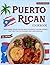 Puerto Rican Cookbook: Traditional Island Recipes with Authentic Flavors Secrets that help you to Cooking Like a Real Boricua