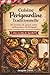 CUISINE PÉRIGOURDINE TRADITIONNELLE: LES RECETTES DE LUCETTE - 20 RECETTES DE GRAND-MÈRE AUTHENTIQUES DU PÉRIGORD (JACQUES CLARET) (French Edition)