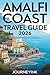 Amalfi Coast Travel Guide 2026: Top Attractions, Dining, and Local Secrets For Exploring Like a Pro