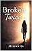 Broken Twice