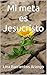 Mi meta es Jesucristo (Spanish Edition)
