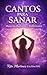 CANTOS PARA SANAR: Mantras,...