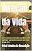 Direção da Vida: Com histórias e exemplos reais para você organizar sua mente e assumir a direção da sua vida (Direção da Vida™ Livro 2) (Portuguese Edition)