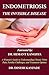 ENDOMETRIOSIS: THE INVISIBLE DISEASE: A Woman's Guide to Understanding Chronic Pelvic Pain, Fertility Challenges, and Treatment Options (Women’s Health Book 22)
