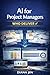AI for Project Managers Who Deliver