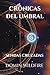 Crónicas del umbral: Sendas cruzadas (Spanish Edition)