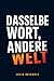 Dasselbe Wort, andere Welt (German Edition)
