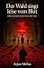 Der Wald singt leise vom Blut by Arjun Mehta