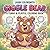 Giggle Bear - A Funny & Playful Coloring Book: Easy and Bold Bear Coloring Book with Cute and Silly Scenes for Relaxation (Coloring book with animals)