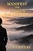 Manifest the Unseen: The Question: ABRIDGED EDITION
