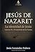 Jesús de Nazaret. La identidad de Jesús: Volumen II: El testimonio de las fuentes (CATENA AUREA: DESDE DIOS HASTA HOY. LA CADENA DE CUSTODIA ININTERRUMPIDA) (Spanish Edition)