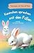 Kaninchen sprechen mit den Füßen (Tierwissen mit Herz & Pfote) (German Edition)