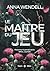 La Maître du jeu: Romance à suspens (French Edition)