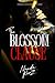 The Blossom Clause: An Obsessed Billionaire Arranged Marriage Romance (THE NEON ELITES SERIES)