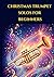 Christmas Trumpet solos for beginners: Selection of famous trumpet sheet music popular songs arranged for beginners