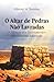 O Altar de Pedras Não Lavradas: O Silêncio dos Instrumentos Musicais na Adoração (Portuguese Edition)