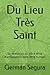 Du Lieu Très Saint: La révélation du trône et sa manifestation dans l’être humain (French Edition)