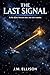 The Last Signal