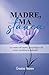 MADRE, MA STANCA: La verità sull’amare i propri figli e sul vivere con fatica la maternità (Italian Edition)