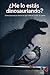 ¿Me lo estás dinosauriando?: Cómo funciona la ciencia sin que nadie te cuente un cuento (Fundación Human-IA) (Spanish Edition)