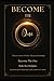 Become The One: "You were never broken. You were becoming." (The Love Within Trilogy)
