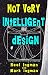Not Very Intelligent Design