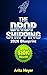 DropShipping Blueprint: A Step-by-Step Beginner’s Guide to Finding Products, Launching Fast & Scaling to Profit