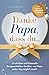 Danke Papa, dass du... 30 ehrliche und liebevolle Kurzgeschichten darüber, was Papa jeden Tag möglich macht: Das perfekte Geschenk für Papa (German Edition)