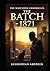 The Watchers Chronicles The Batch 1871