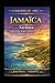 Jamaica – Xaymaca : Land of the Taíno,: Legacy of Garvey, vibration of Rastafari (Arc Caribéen)