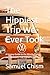 The Hippiest Trip We Ever Took: A Groovy Guide to the Words, Things, and Moments That Raised a GeneratIon