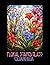 FLORAL STAINED GLASS: COLORING BOOK