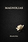 Magnolias (Spanish Edition)