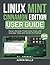 LINUX MINT CINNAMON EDITION USER GUIDE 2026: Master Settings, Productivity Tools, and Everyday Tasks with Hands-On Practice (German Edition)