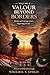 Valour beyond borders volume 1: Stories of courage from opposite fronts