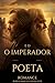 O Imperador e o Poeta (Portuguese Edition)
