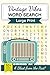 Vintage Vibes Word Search: Easy-to-Read Large Print Puzzles Featuring Heirloom Memories and Old-Fashioned Charm (Vacation Puzzles)