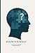 know yourself: a journey into your mind through questions