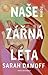 Naše zářná léta by Sarah Damoff