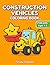 Construction Vehicles Coloring Book for Kids Ages 1-3: Big Bold Easy Digger and Truck Art for Toddlers (Things That Go: Vehicle Learning Series)