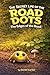 The Edges of the Road (The Secret Life Of The Road Dots)