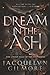 Dream in the Ash (The Other...