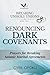 Renouncing Dark Covenants: Prayers for Breaking Satanic Marital Agreements (Breaking Unholy Unions)