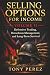 Selling Options for Income - Volume 2 by Tony Pérez