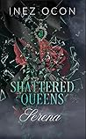 Shattered Queens ...